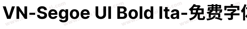 VN-Segoe UI Bold Ita字体转换
